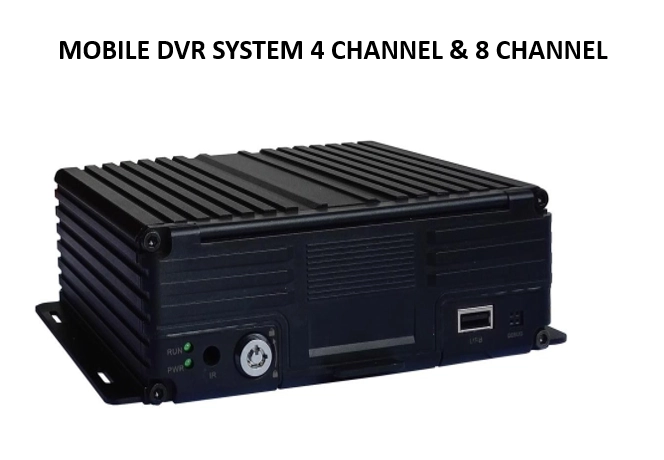 Mobile DVR System 4 Channel & 8 Channel for vehicle surveillance